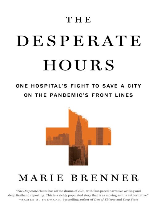 Title details for The Desperate Hours by Marie Brenner - Available